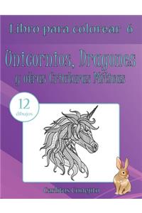 Libro para colorear Unicornios, Dragones y otras Criaturas Míticas