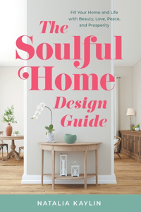 The Soulful Home Design Guide