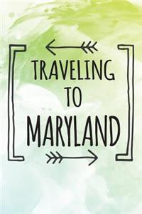 Traveling To Maryland