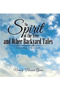 The Spirit of the Tree and Other Backyard Tales
