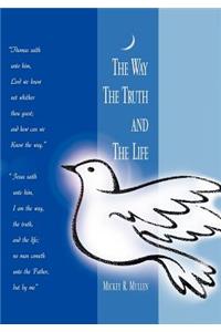 Way the Truth and the Life