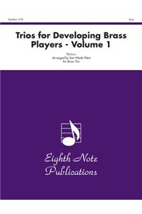 Trios for Developing Brass Players, Vol 1