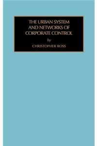 The Urban System and Networks of Corporate Control