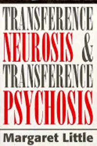 Transference Neurosis and Transference Psychosis