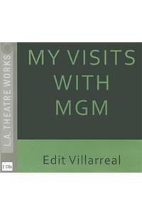 My Visits with MGM