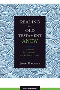 Reading the Old Testament Anew