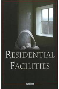 Residential Facilities