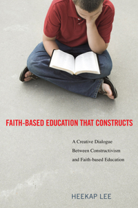 Faith-Based Education That Constructs