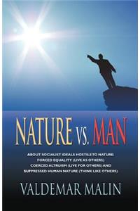 Nature Vs. Man