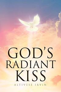 God's Radiant Kiss