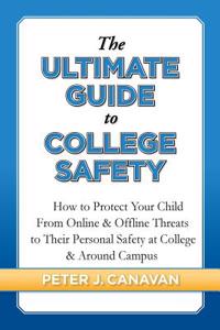 The Ultimate Guide to College Safety