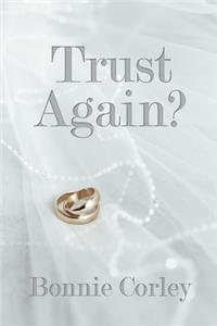 Trust Again?