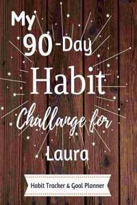 My 90-Day Habit Challenge For Laura Habit Tracker & Goal Planner