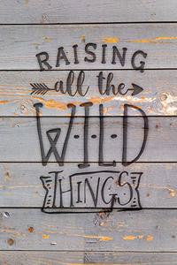 Raising All The Wild Things