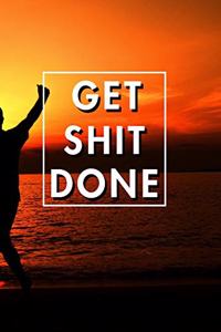 Get Shit Done 2020
