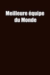 Meilleure équipe du Monde