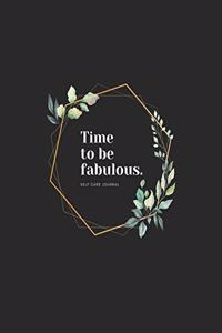 Time to be fabulous - Floral Composition