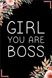 Girl You Are a Boss Journal - Notebook Birthday Gift For Powerful Women