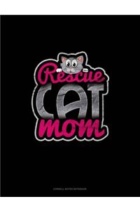 Rescue Cat Mom