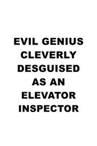 Evil Genius Cleverly Desguised As An Elevator Inspector
