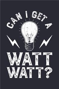 Can I Get a Watt Watt