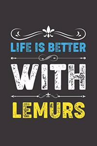 Life Is Better With Lemurs