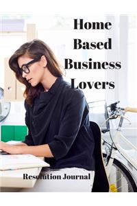 Home Based Business Lovers Resolution Journal