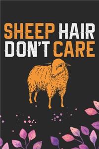 Sheep Hair Don't Care