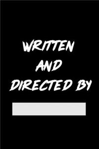 Written and Directed by