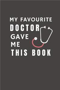 My Favourite Doctor Gave Me This Book