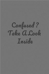 Confused ? Take A Look Inside