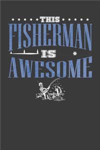 This Fisherman is Awesome