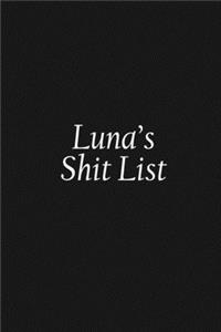Luna's Shit List