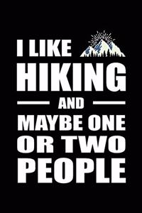 I Like Hiking and Maybe One or Two People