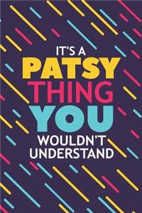 It's a Patsy Thing You Wouldn't Understand