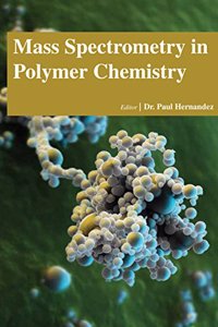 MASS SPECTROMETRY IN POLYMER CHEMISTRY