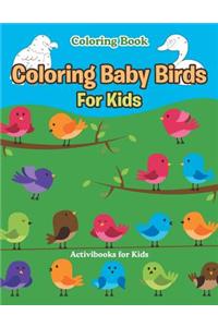 Coloring Baby Birds For Kids Coloring Book