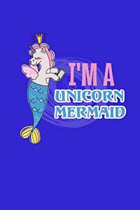 I'm A Unicorn Mermaid