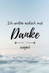 Ich Wollte Einfach Mal Danke Sagen!