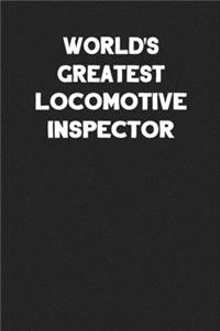 World's Greatest Locomotive Inspector