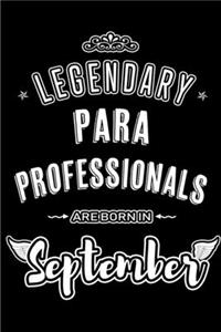 Legendary Para Professionals are born in September