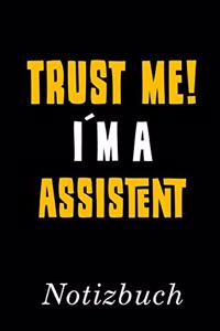 Trust Me I´m A Assistent Notizbuch