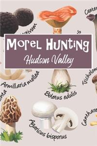 Morel Hunting Hudson Valley