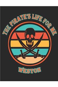 The Pirate's Life For ME Weston
