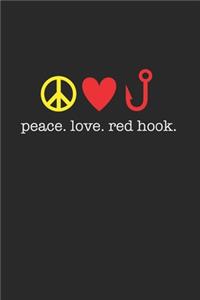 Peace Love Red Hook 120 Page Notebook Lined Journal for Brooklyn NYC Lovers