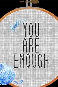 You Are Enough