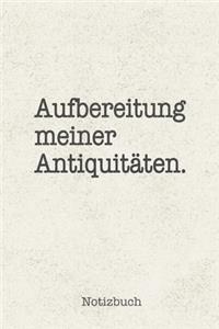 Aufbereitung meiner Antiquitäten Notizbuch