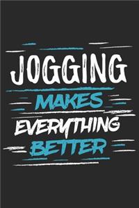 Jogging Makes Everything Better