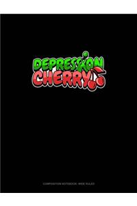 Depression Cherry