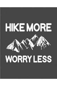 Hike More Worry Less